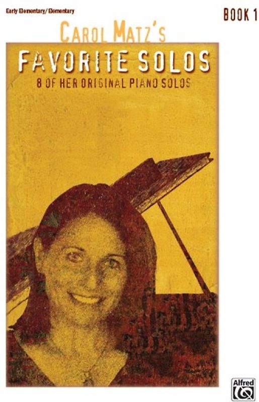 Carol Matz's Favorite Solos, Book 1