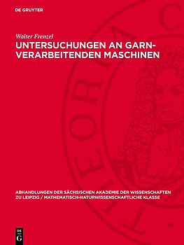 Untersuchungen an garn-verarbeitenden Maschinen