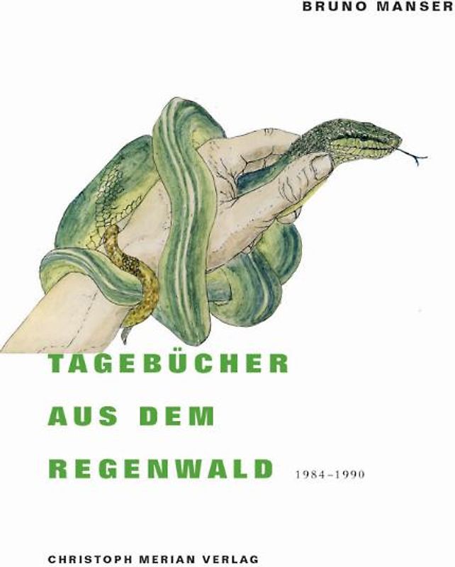 Tagebücher aus dem Regenwald 1984-1990
