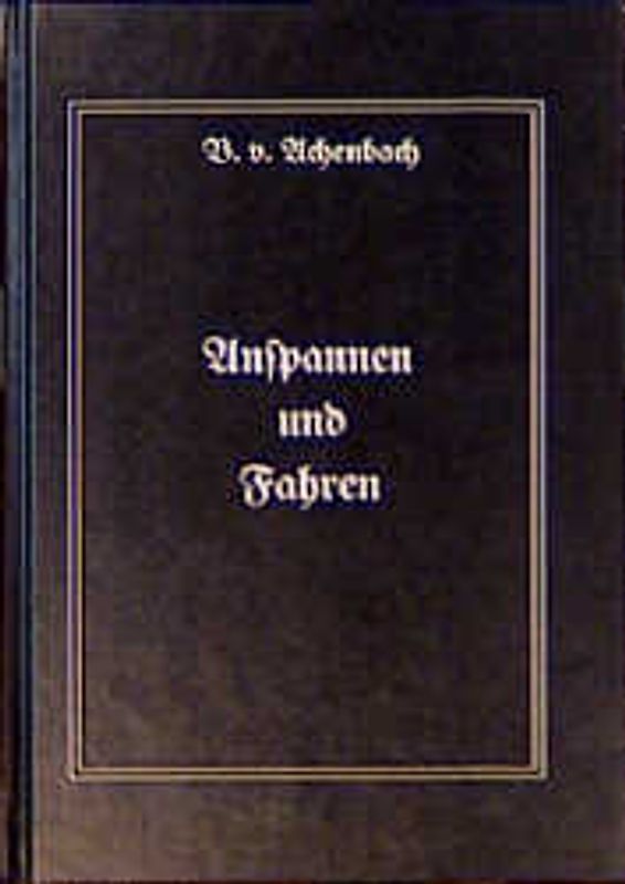 Anspannen und Fahren