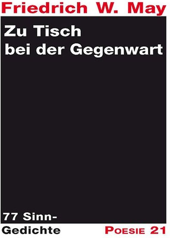 Zu Tisch bei der Gegenwart