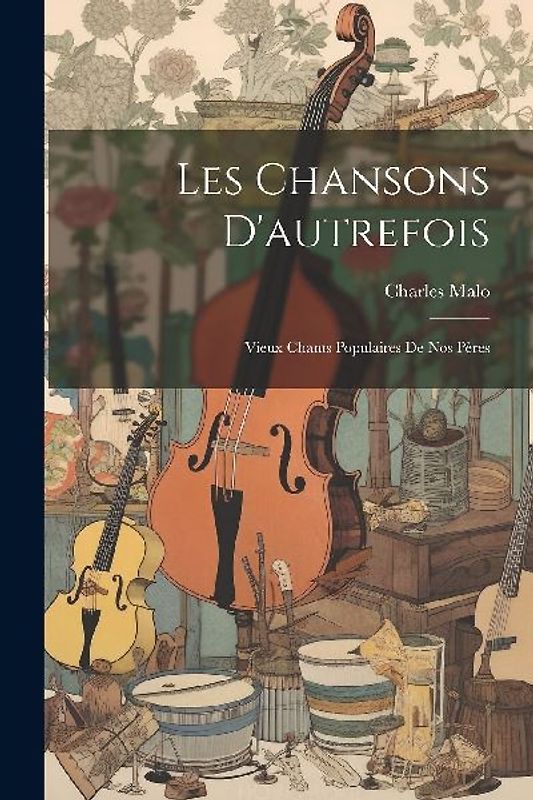 Les Chansons D'autrefois