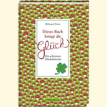 Dieses Buch bringt dir Glück