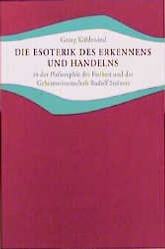 Die Esoterik des Erkennens und Handelns