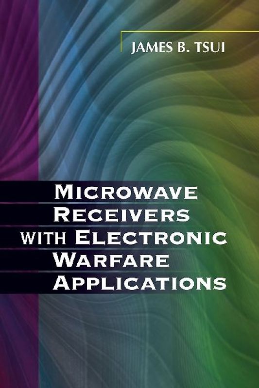 Microwave Receivers with Electronic Warfare Applications