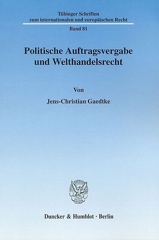 Politische Auftragsvergabe und Welthandelsrecht.