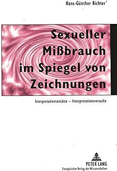 Sexueller Mißbrauch im Spiegel von Zeichnungen