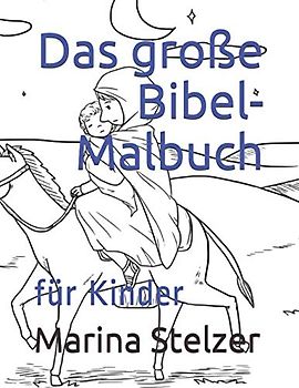 Das große Bibel-Malbuch: für Kinder