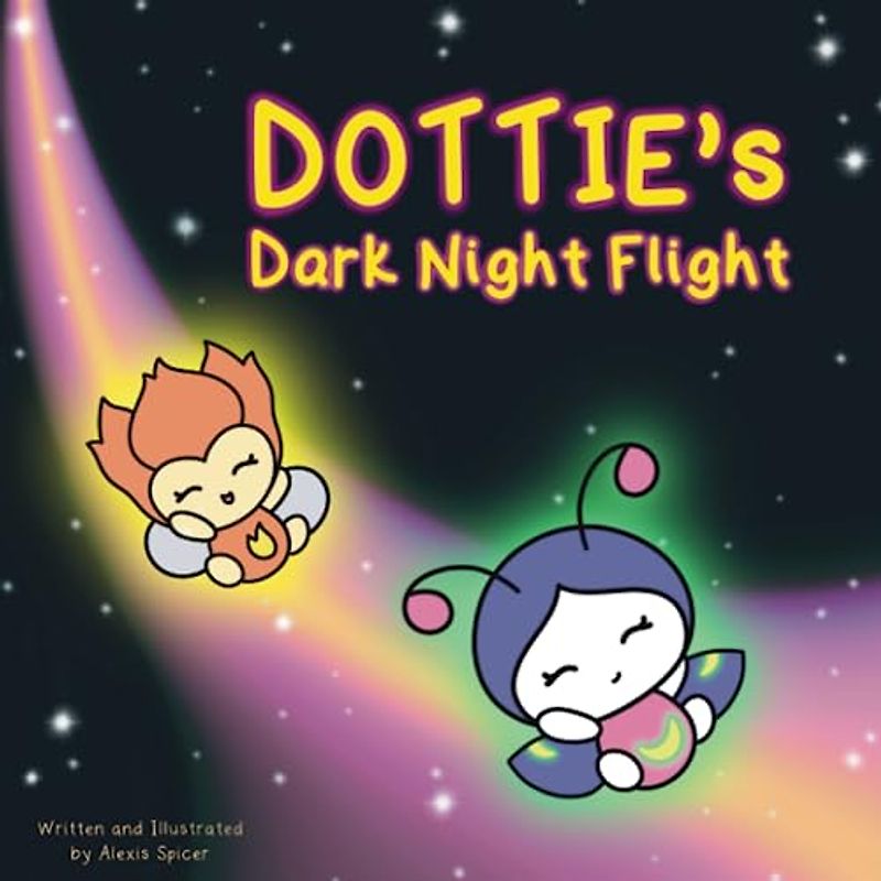 Dottie's Dark Night Flight: Dottie Dreambug