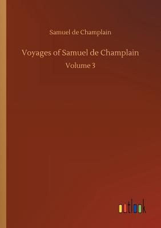 Voyages of Samuel de Champlain