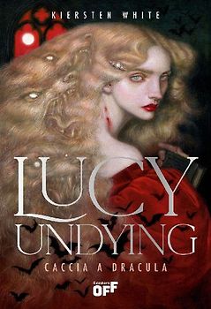 Lucy Undying. Caccia a Dracula