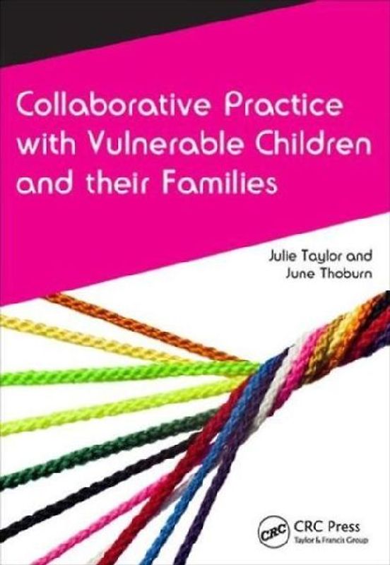 Collaborative Practice with Vulnerable Children and Their Families