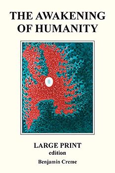 The Awakening Of Humanity - Large Print edition