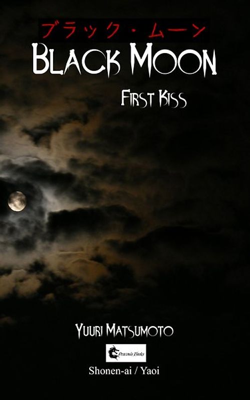 Black Moon: First Kiss