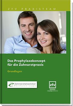 Das Prophylaxekonzept für die Zahnarztpraxis