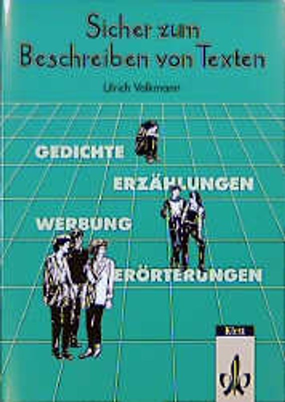 Sicher zum Beschreiben von Texten. Gedichte, Erzählung, Werbung, Erörterung