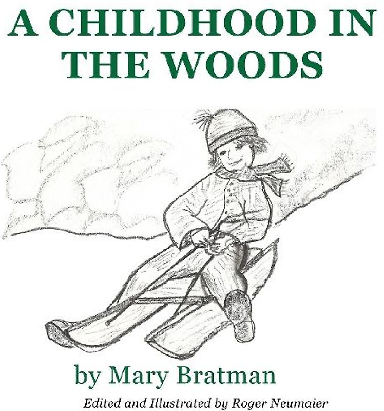 A Childhood in the Woods