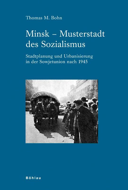 Minsk – Musterstadt des Sozialismus