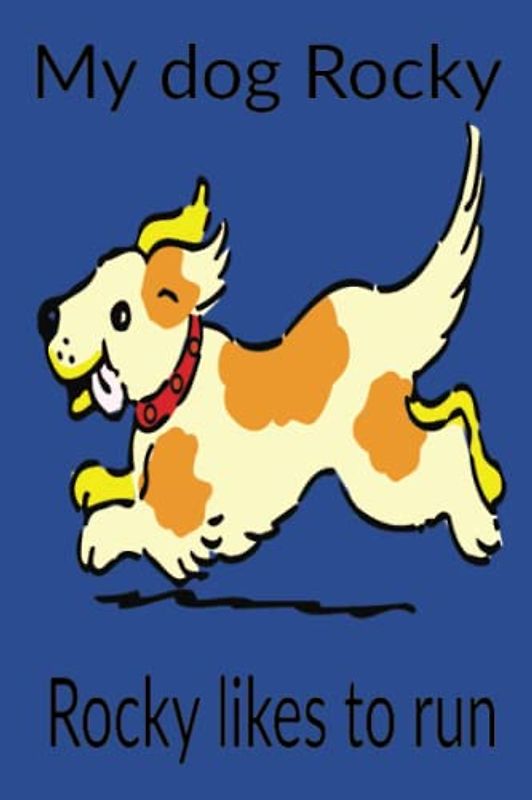My dog Rocky: Rocky likes to run