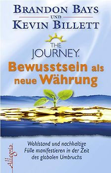 The Journey –  Bewusstsein als neue Währung