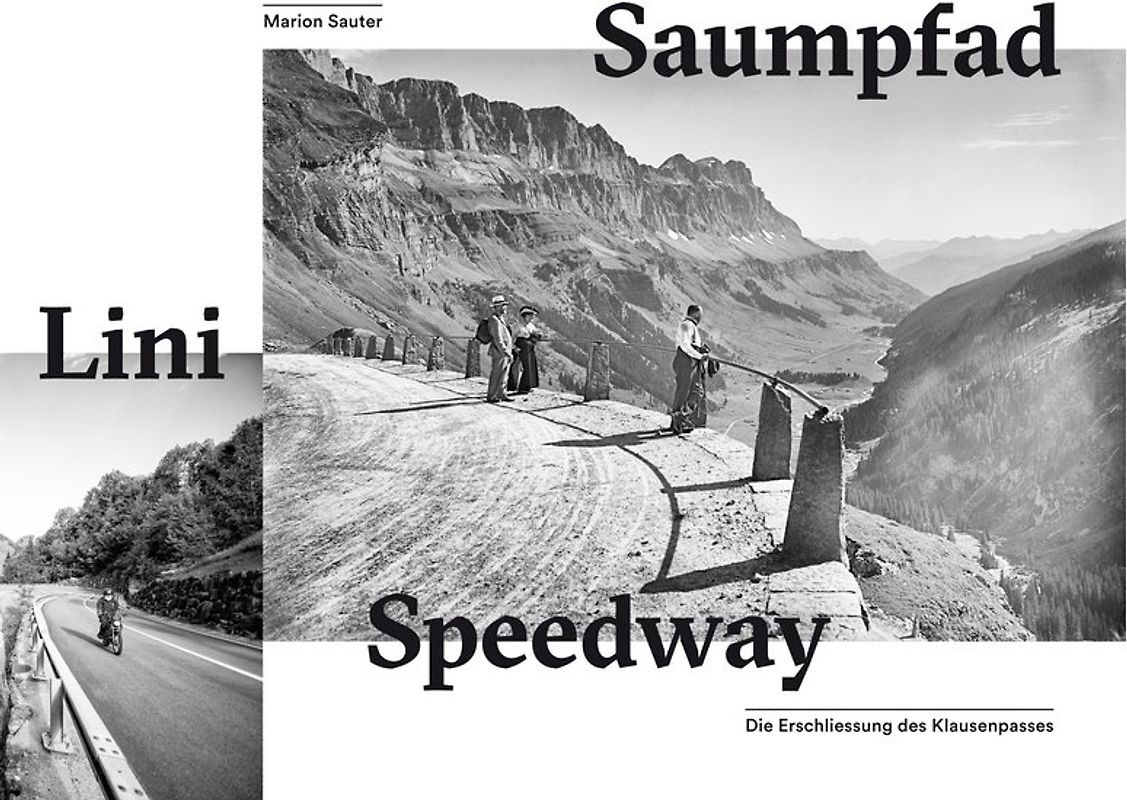 Die Erschließung des Klausenpasses