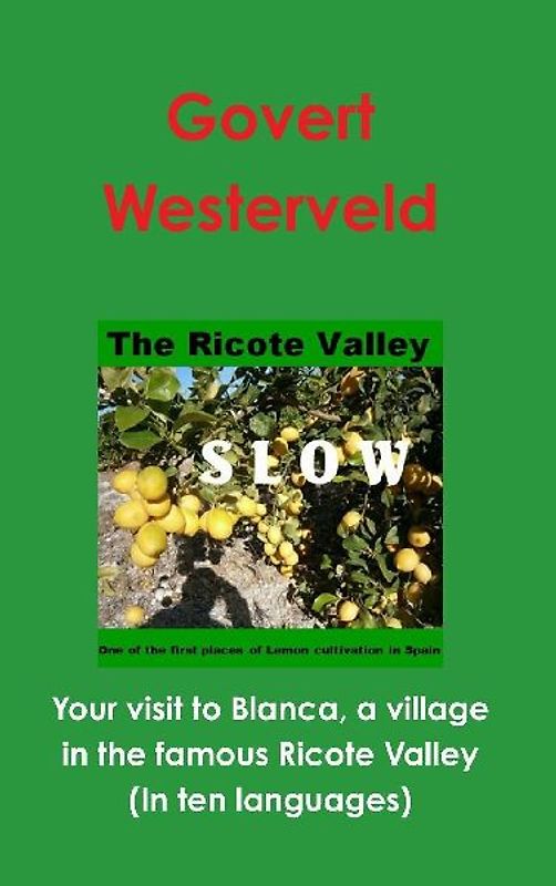 Your visit to Blanca, a village in the famous Ricote Valley