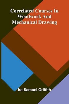 Correlated Courses in Woodwork and Mechanical Drawing