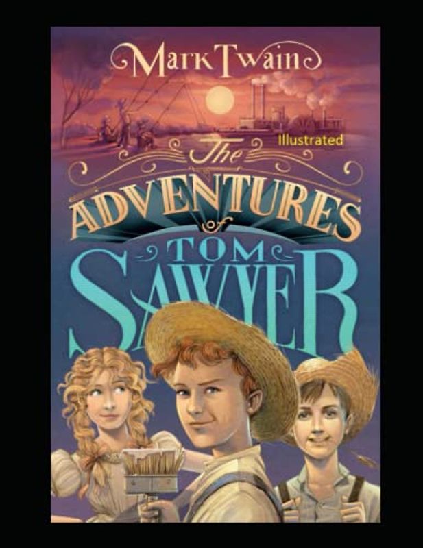 The Adventures of Tom Sawyer Illustrated