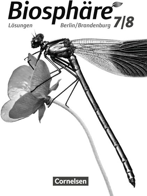 Biosphäre Sekundarstufe I - Gymnasium Berlin/Brandenburg - 7./8. Schuljahr