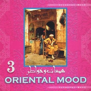 Amr Ismail - Oriental Mood Vol.3