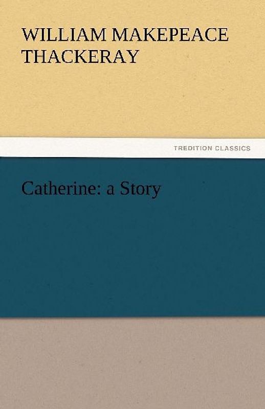 Catherine: a Story