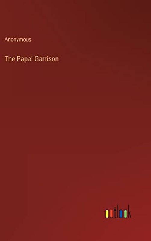The Papal Garrison