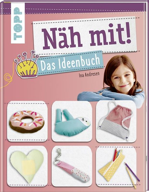 Näh mit! Das Ideenbuch