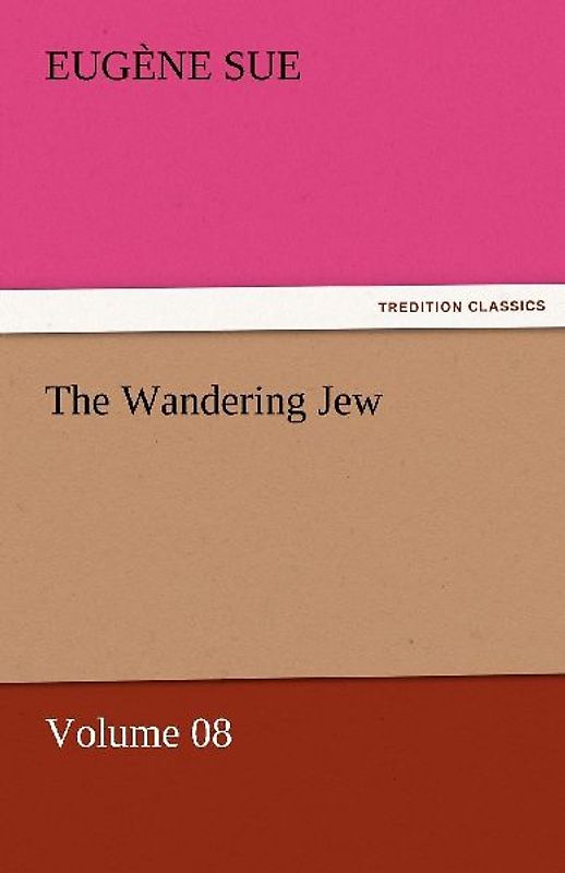 The Wandering Jew - Volume 08