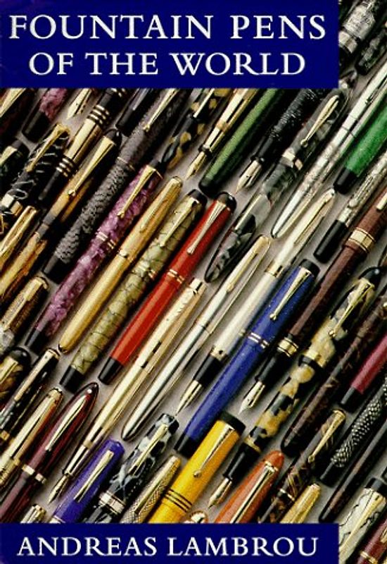 Fountain Pens of the World