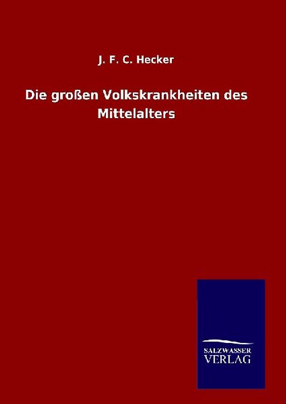 Die großen Volkskrankheiten des Mittelalters