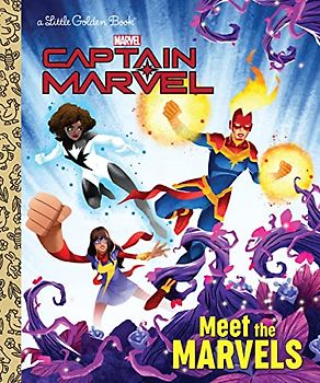 Meet the Marvels: Meet the Marvels (Captain Marvel: Little Golden Book)