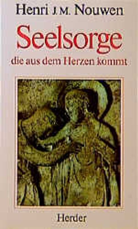 Seelsorge, die aus dem Herzen kommt. Christliche Menschenführung in der Zukunft