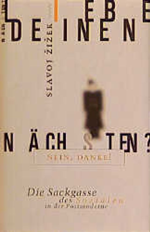 Liebe deinen Nächsten? Nein, danke!. Die Sackgasse des Sozialen in der Postmoderne