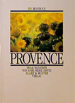 Provence. Ein Reisebuch