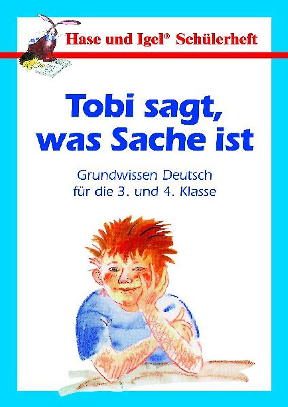 Schülerheft: Tobi sagt, was Sache ist