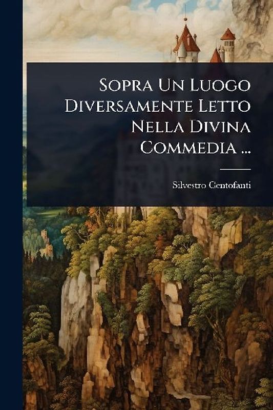 Sopra Un Luogo Diversamente Letto Nella Divina Commedia ...