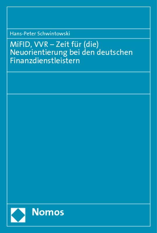 MiFID, VVR - Zeit für (die) Neuorientierung bei den deutschen Finanzdienstleistern