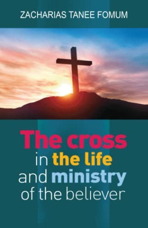 The Cross in the Life and the Ministry of the Believer (Making Spiritual Progress, Band 2)