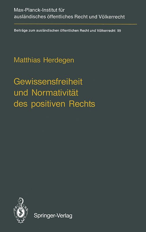 Gewissensfreiheit und Normativität des positiven Rechts