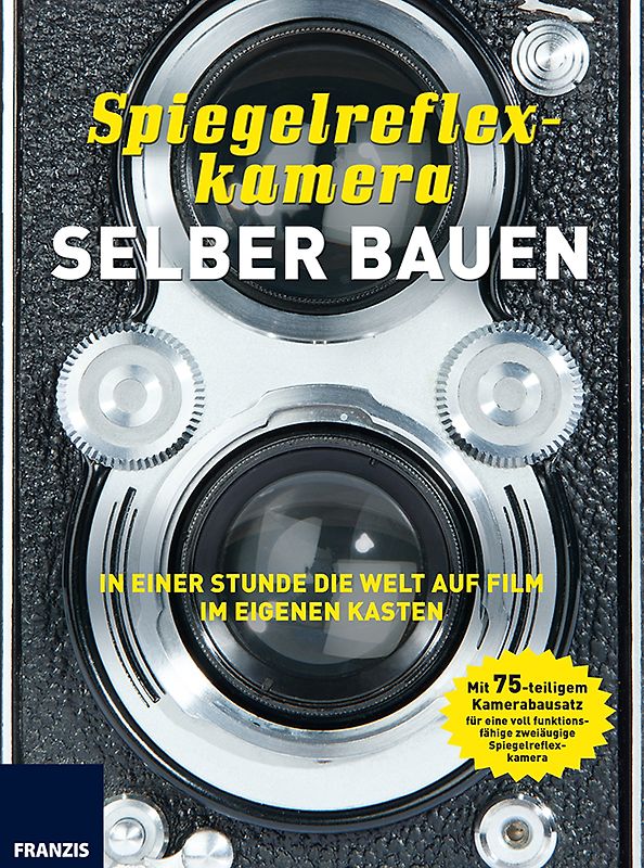 Spiegelreflexkamera selber bauen