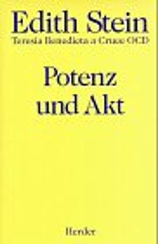 Werke / Potenz und Akt. Studien zu einer Philosophie des Seins