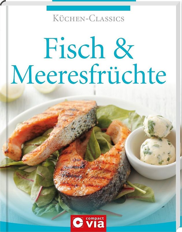 Fisch & Meeresfrüchte (Küchen-Classics)