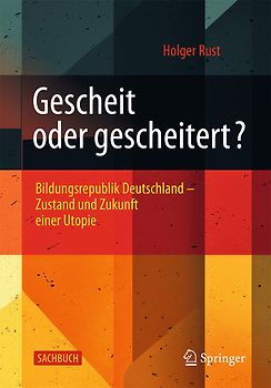 Gescheit oder gescheitert?