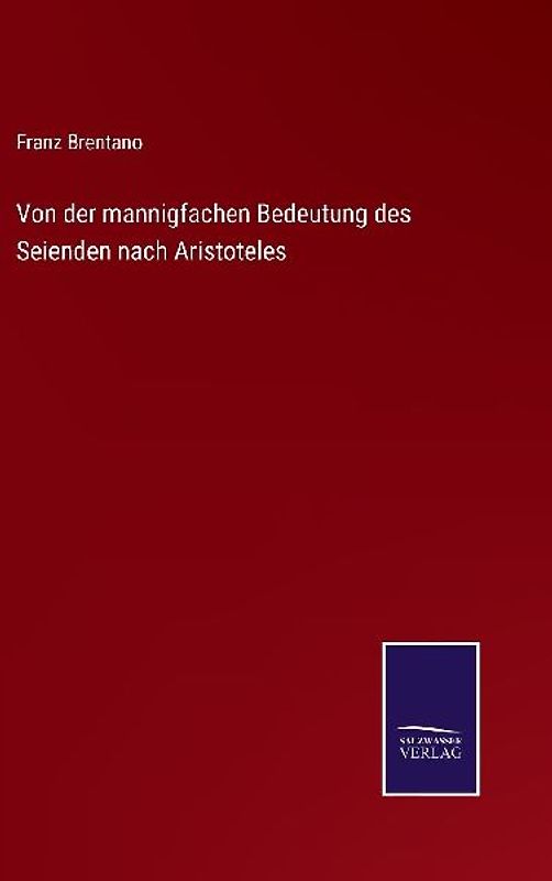 Von der mannigfachen Bedeutung des Seienden nach Aristoteles